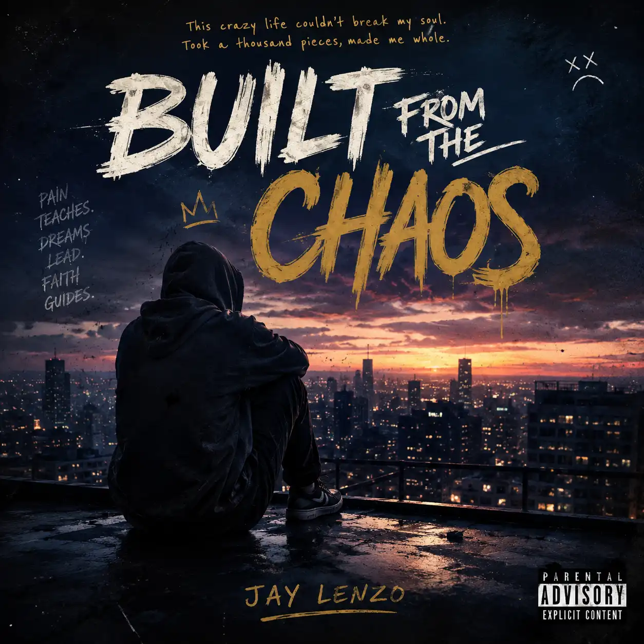 Built From the Chaos